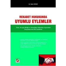 Seçkin Rekabet Hukukunda Uyumlu Eylemler Metin İkizler 2005/04