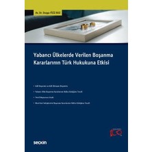  yabancı ülkelerde verilen boşanma kararlarının türk hukukuna etkisi dr. duygu filiz boz 1. baskı, kasım 2023