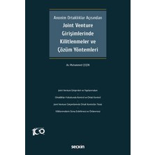  anonim ortaklıklar açısından joint venture girişimlerinde kilitlenmeler ve çözüm yöntemleri muhammed çeçen 1. baskı, temmuz 2023