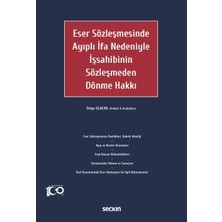  eser sözleşmesinde ayıplı ıfa nedeniyle ışsahibinin sözleşmeden dönme hakkı tolga olacak 1. baskı, haziran 2023
