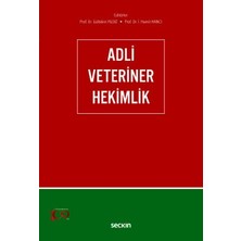 Seçkin Adli Veteriner Hekimlik Prof. Dr. Gültekin Yıldız, (Editör)Prof. Dr. Hamit İ. Hancı (Editör) 1. Baskı, Kasım 2023