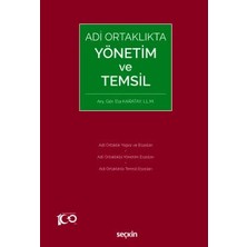 Seçkin Adi Ortaklıkta Yönetim ve Temsil Arş. Gör. Ela Karatay 1. Baskı, Kasım 2023