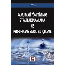  kamu mali yönetiminde stratejik planlama ve performans esaslı bütçeleme coşkun can aktan 2006