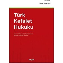 Seçkin Türk Kefalet Hukuku Canan Ruhi 2018/08