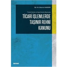  ticari ışlemlerde taşınır rehni kanunu süleyman kandemir 2018/10