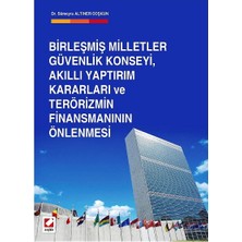  birleşmiş milletler güvenlik konseyi, akıllı yaptırım kararları ve terörizmin finansmanının önlenmesi sümeyra
