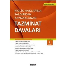  kişilik haklarına saldırıdan kaynaklanan tazminat davaları 2. baskı erhan günay 2017/01
