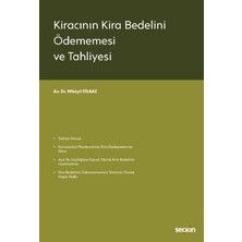 Seçkin Kiracının Kira Bedelini Ödememesi ve Tahliyesi