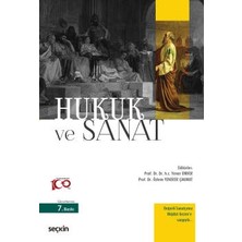 Seçkin Hukuk ve Sanat Prof. Dr. Yener Ünver,Prof. Dr. Özlem Yenerer Çakmut 7. Baskı, Mayıs 2023