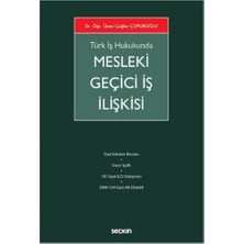  mesleki geçici ış ılişkisi dr. öğr. üyesi çağlar çopuroğlu 2022/3