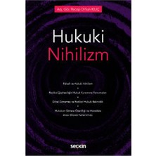  hukuki nihilizm arş. gör. recep orhun kılıç 2022/5
