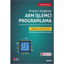 Seçkin Projeler EşliğindeArm İşlemci Programlama Arm Mbed OS, RTOS, Thread, RTC, Multi Tasking (2.Baskı) Mehmet Akif Arvas 3 2021/06