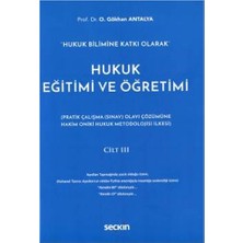 Seçkin Hukuk Eğitimi ve Öğretimi O.Gökhan Antalya 2021/08