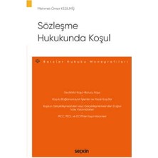 Seçkin Sözleşme Hukukunda Koşul Mehmet Ömer Kesilmiş 2022/02