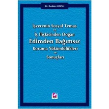 Seçkin Edimden Bağımsız Koruma Yükümlülükleri ve Sonuçları İşverenin Sosyal Temas ve İş İlişkisinden Doğan