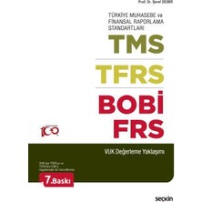  türkiye muhasebe ve finansal raporlama standartları tms - tfrs - bobi - frs (vuk değerleme yaklaşımı) prof. dr. şeref demir 7. baskı, ekim 2023