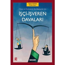  hikaye ve diyaloglarla yeni başlayanlar ıçin ışçi - ışveren davaları tuğrul yılmaz 3. baskı, ekim 2025