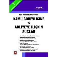 Seçkin Yeni Türk Ceza Kanununda Kamu Görevlisine ve Adliyeye İlişkin Suçlar Necati Meran 2006