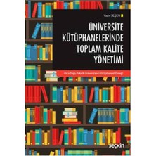  üniversite kütüphanelerinde toplam kalite yönetimi yasin şeşen 2018/10