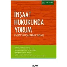 Seçkin İnşaat Hukukunda Yorum İlker Hasan Duman 2017/02