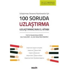  uzlaştırmacı sınavına hazırlananlar ıçin 100 soruda uzlaştırma uzlaştırmacının el kitabı (3. baskı) mustafa ruhan erdem 2017/12