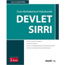 Seçkin Ceza Muhakemesi Hukukunda Devlet Sırrı (2.Baskı) Seydi Kaymaz 15 2020/08