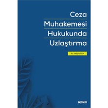 ceza muhakemesi hukukunda uzlaştırma hülya tan 2020/10