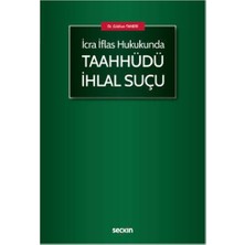  ıcra ıflas hukukunda taahhüdü ıhlal suçu gökhan taneri 2022/01