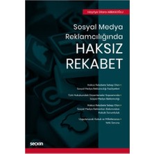 Seçkin Sosyal Medya Reklamcılığında Haksız Rekabet Hayriye Dilara Abbasoğlu 2021/01