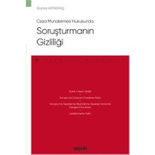  ceza muhakemesi hukuk soruşturmanın gizliliği günce artantaş 2021/04