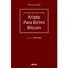  türk sermaye piyasası hukuku açısından kripto para birimi bitcoin prof. dr. asuman yılmaz 2. baskı, ocak 2023