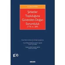 Seçkin Şirketler Topluluğuna Güvenden Doğan Sorumluluk Ahmet Seyhan 1. Baskı, Haziran 2023