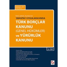 Seçkin Özetli - İçtihatlı - Karşılaştırmalı Türk Borçlar Kanunu (Genel Hükümler) ve Yürürlük Kanunu (2 Cilt)