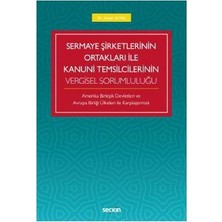 Seçkin Sermaye Şirketlerinin Ortakları ile Kanuni Temsilcilerinin Vergisel Sorumluluğu Altaş 51 2019/09