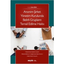 Seçkin Anonim Şirket Yönetim Kurulunda Belirli Grupların Temsil Edilme Hakkı Ersin Oğuz 2 2019/10