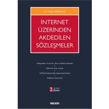  ınternet üzerinden akdedilen sözleşmeler (2.baskı) turgay sariakçalı 2021/07