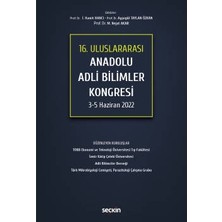  16. uluslar arası anadolu adli bilimler kongresi 3 - 5 haziran 2022 prof. dr. ı. hamit hancı,prof. dr. ayşegül taylan zgür,prof. dr. m.nejat akar 1. baskı, aralık 2022