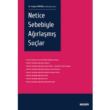  netice sebebiyle ağırlaşmış suçlar dr. cengiz apaydın haziran 2022