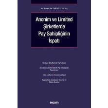 Seçkin Anonim ve Limited Şirketlerde Pay Sahipliğinin İspatı Burak Saldıroğlu Temmuz 2022