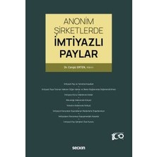  anonim şirketlerde ımtiyazlı paylar dr. cengiz erten 1. baskı, ocak 2024