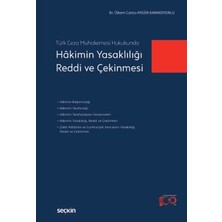 Seçkin Türk Ceza Muhakemesi Hukukunda Hâkimin Yasaklılığı, Reddi ve Çekinmesi Dr. Ülkem Cansu Aygün K. 1. Baskı, Şubat 2024