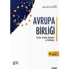  avrupa birliği tarihçe, teoriler, kurumlar ve politikalar belgin akçay,ilke göçmen 4. baskı, mart 2023