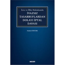  ıcra ve ıflâs hukukunda ıvazsız tasarruflardan dolayı ıptal davası damla gürtürk 2021/02