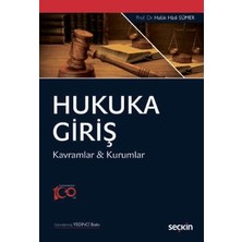 Seçkin Hukuka Giriş Kavramlar & Kurumlar Prof. Dr. Haluk Hadi Sümer 7. Baskı Yayın Evi: Seçkin