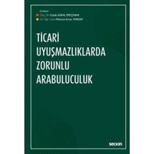  ticari uyuşmazlıklarda zorunlu arabuluculuk ceyda süral efeçinar 1 2019/07
