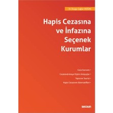  hapis cezasına ve ınfazina seçenek kurumlar duygu çağlar doğan 2021/08