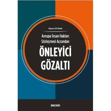 Seçkin Aihs Açısından Önleyici Gözaltı Murat Ceyhan 2019/01