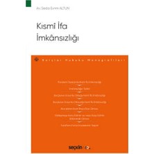 Seçkin Kismi İfa İmkansızlığı Seda Evrim Altun 2020/06