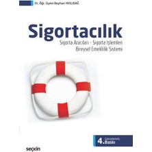 Seçkin Sigortacılık Sigorta Aracıları - Sigorta İşlemleri - BES (Bireysel Emeklilik Sistemi) 4.Baskı Beyhan Yaslıdağ 2022/01