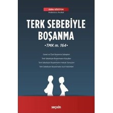 Seçkin Terk Sebebiyle Boşanma Gülfer Gözütok 2019/05